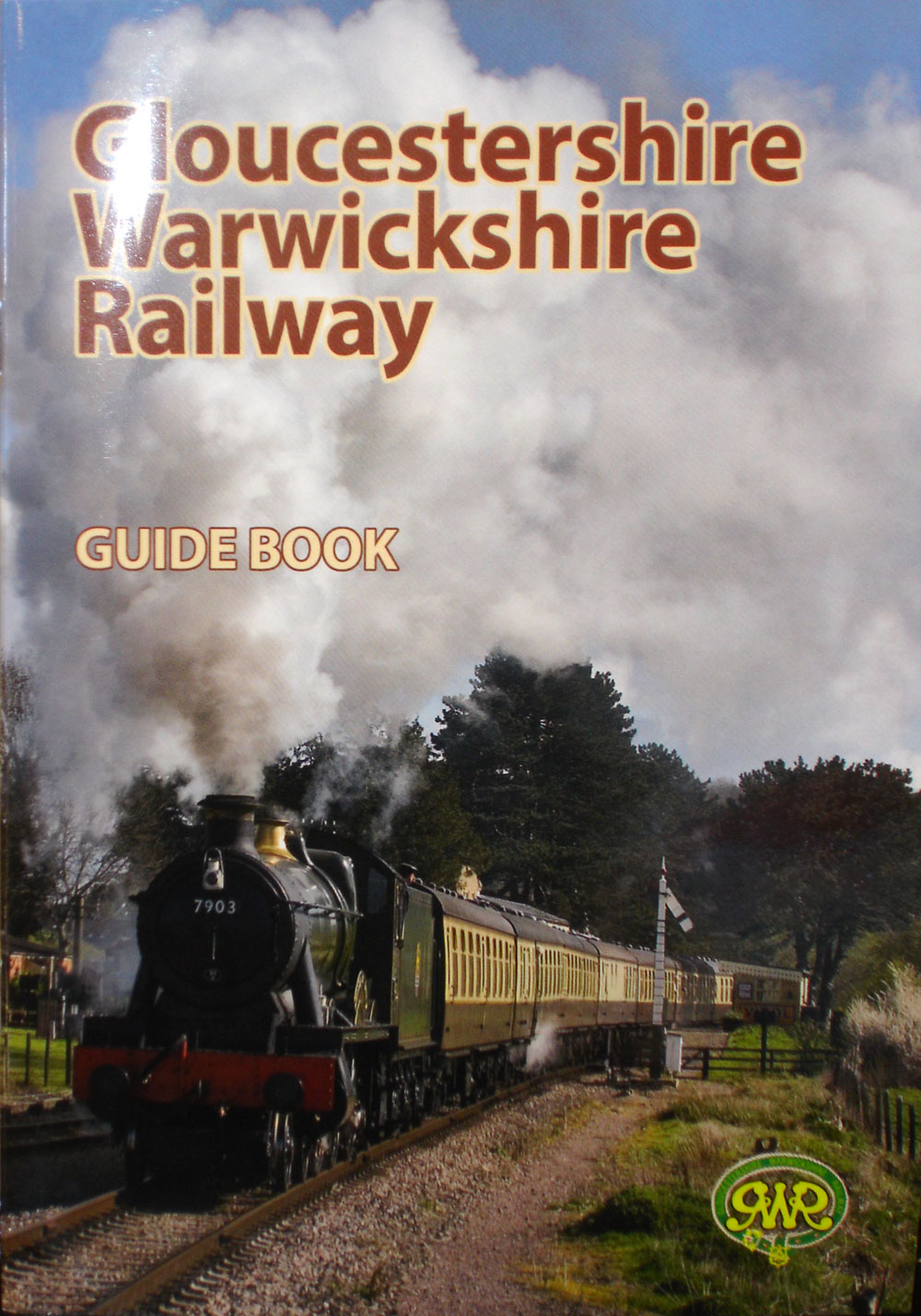 GWR Guide Book « Gloucestershire Warwickshire Railway